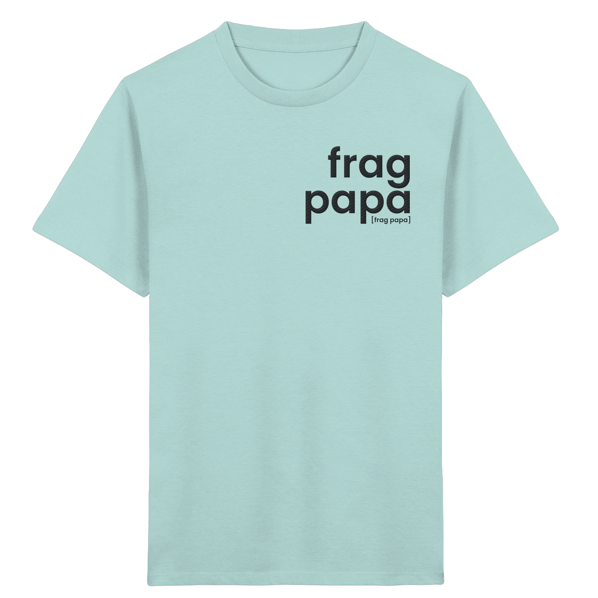 Petrolblaues Kinder T-Shirt frag papa von JoisPulse in Caribbean Blue, flach liegend fotografiert