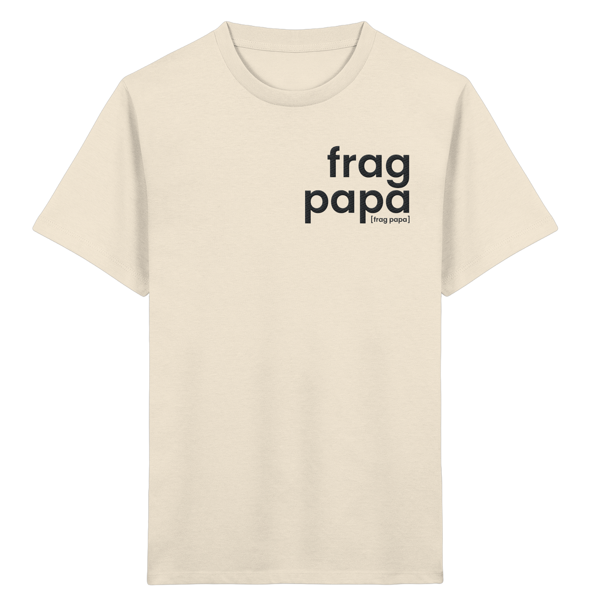 Naturfarbenes Kinder T-Shirt frag papa von JoisPulse, flach liegend fotografiert