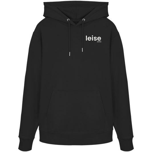 leise. – Bio Hoodie für laute Tage