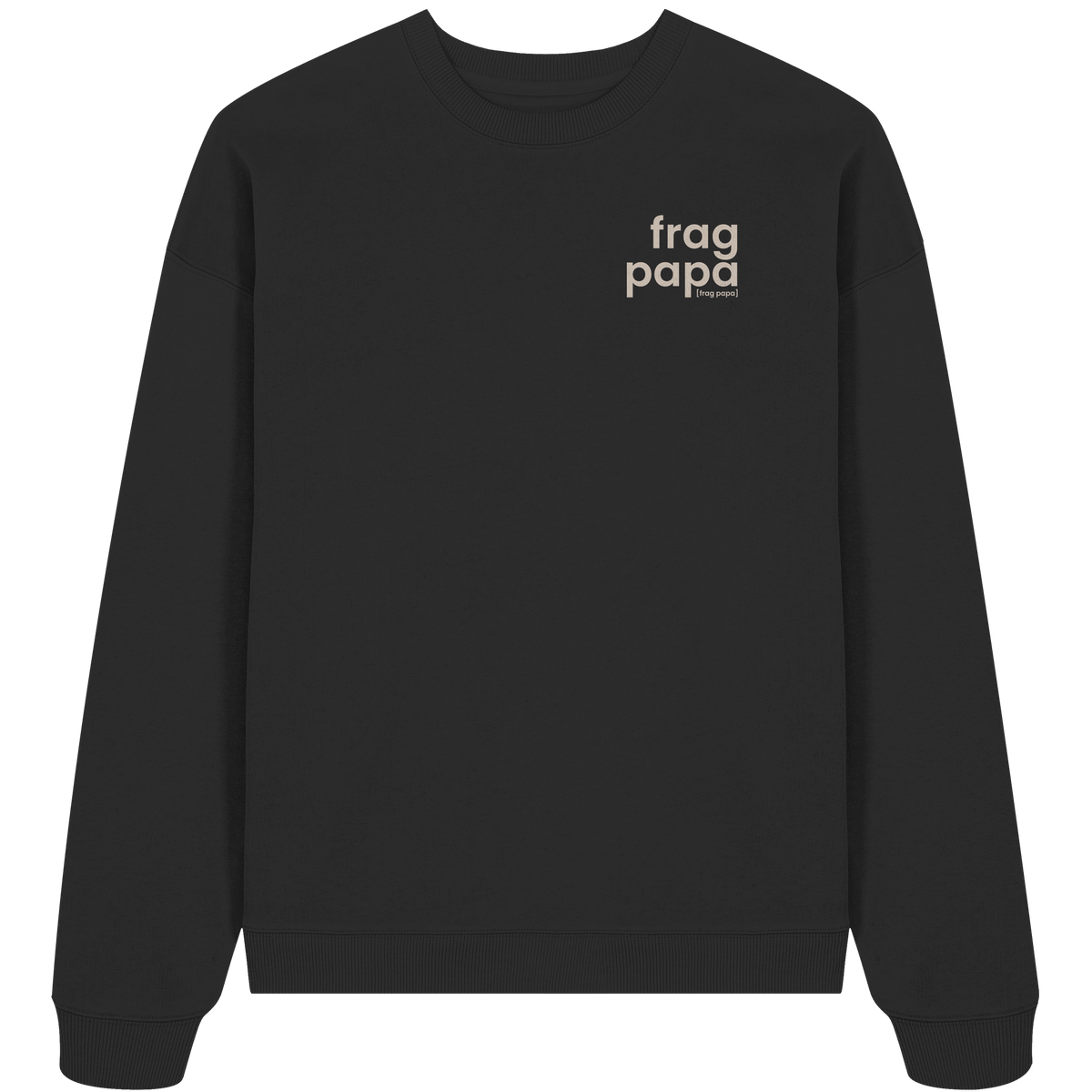 Schwarzes Oversized Sweatshirt frag papa von JoisPulse, flach liegend fotografiert