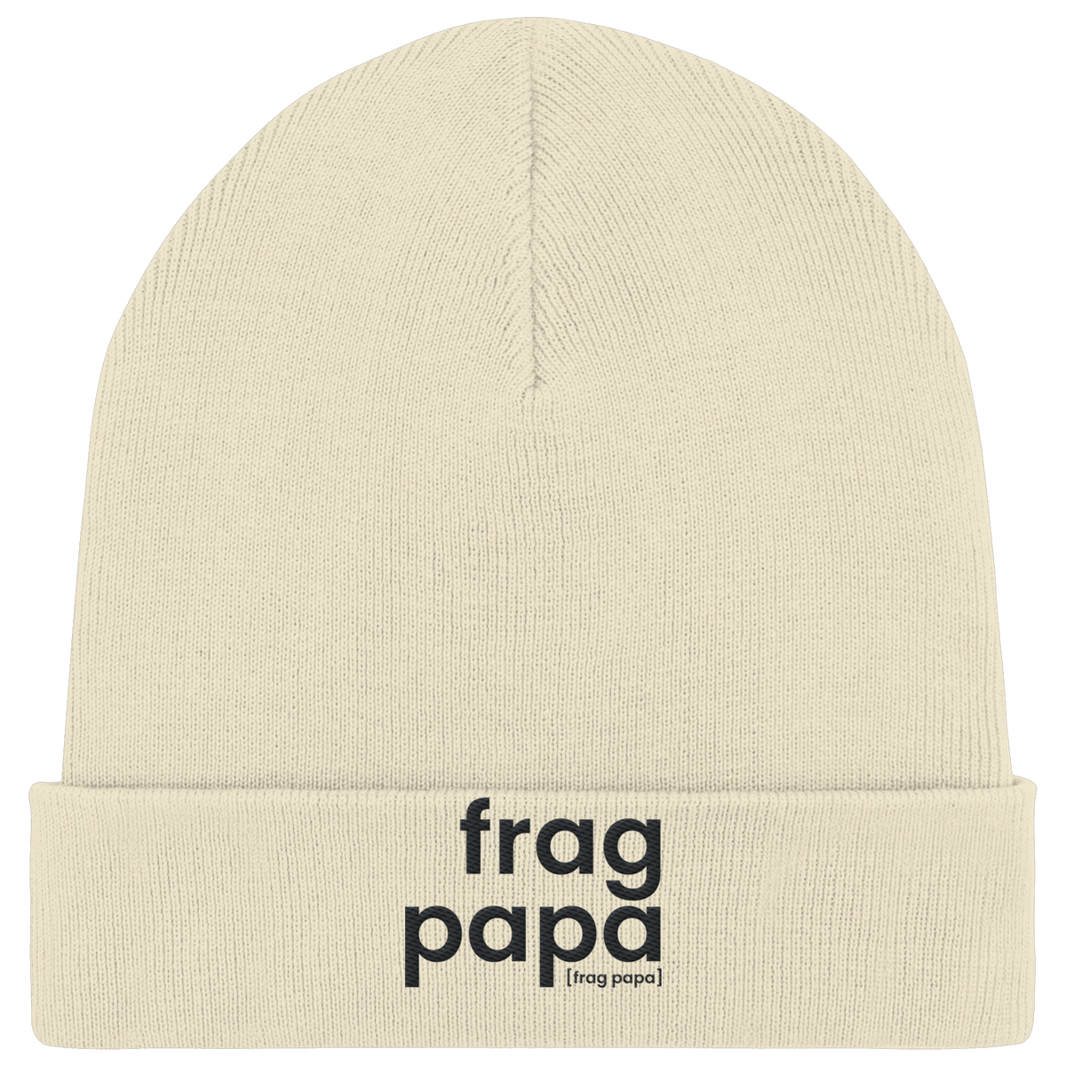 Naturfarbene Rib Beanie frag papa von JoisPulse mit gesticktem Statement