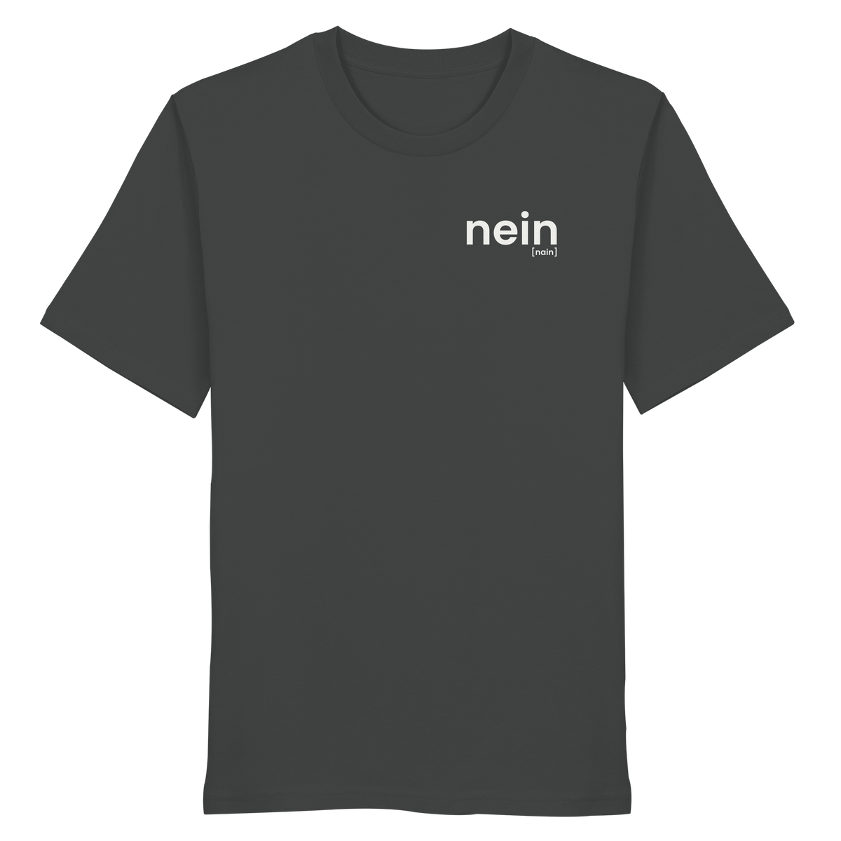 nein. – Bio T-Shirt mit ehrlichem Statement