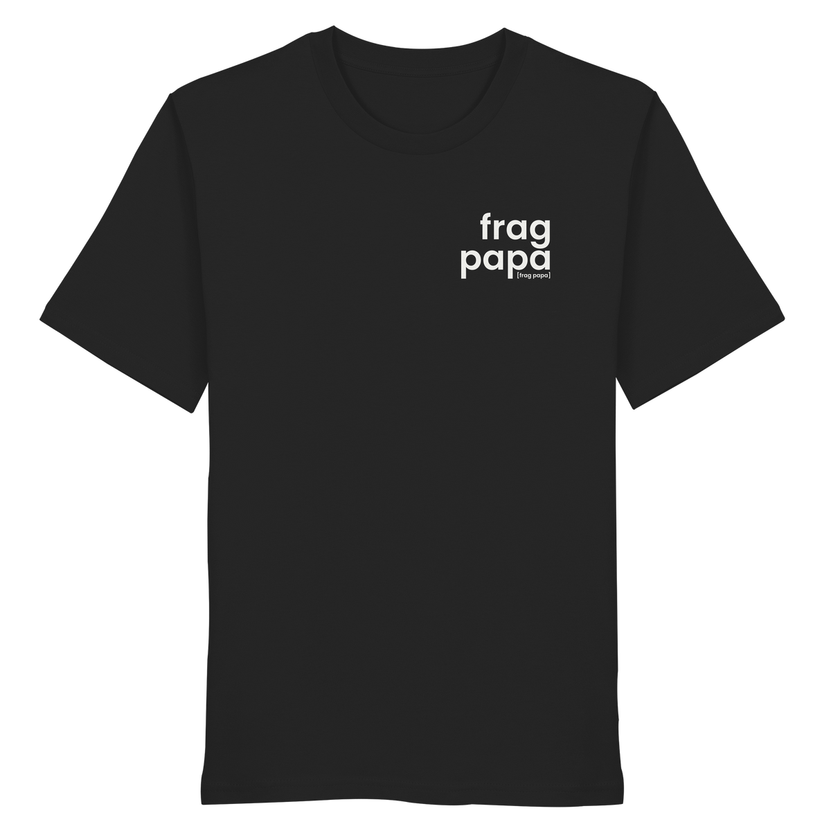 Schwarzes Bio T-Shirt frag papa von JoisPulse, flach liegend fotografiert