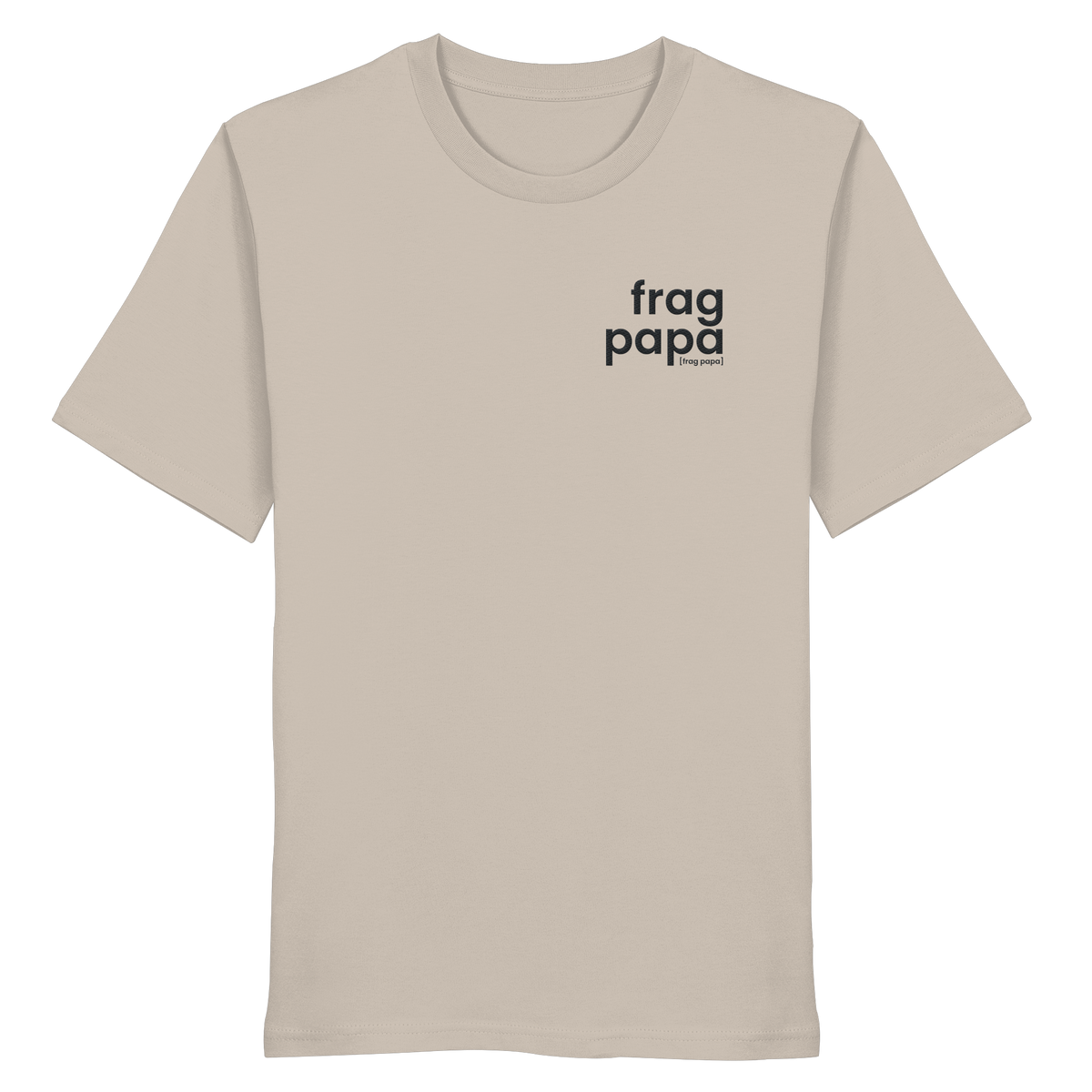 Beiges Bio T-Shirt frag papa von JoisPulse in Desert Dust, flach liegend fotografiert