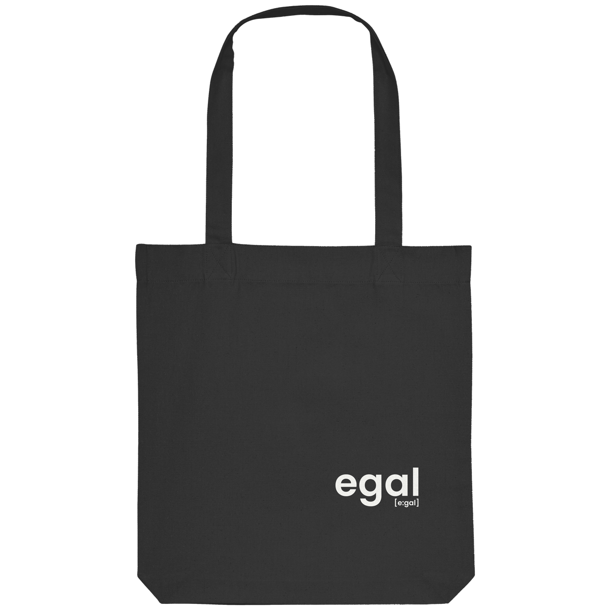 egal. – Bio Stoffbeutel mit ehrlichem Statement