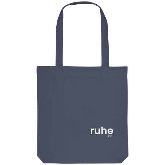 ruhe. – Bio Stoffbeutel mit ehrlichem Statement