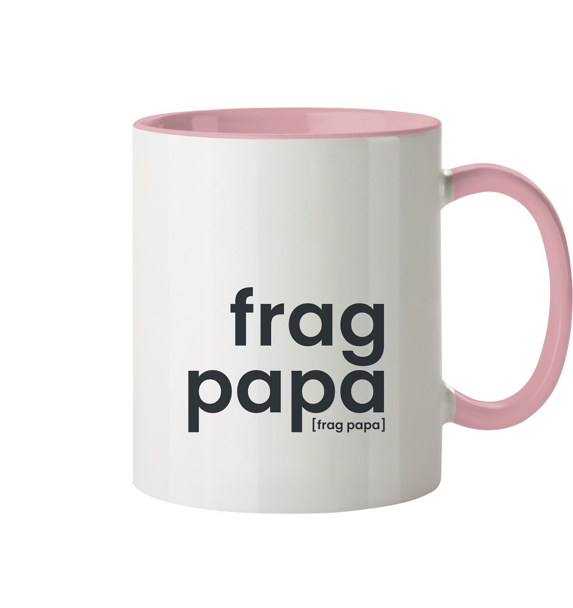 JoisPulse Tasse frag papa mit rosafarbenem Henkel und rosafarbener Innenseite
